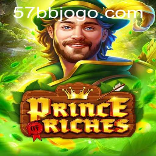 PrinceOfRiches: The Exciting New Game Adventure with 57bb.com